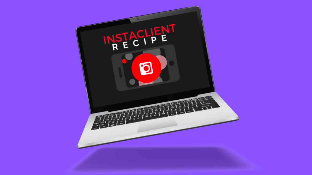InstaClient Recipe Review – Learn How To Get Clients From Instagram