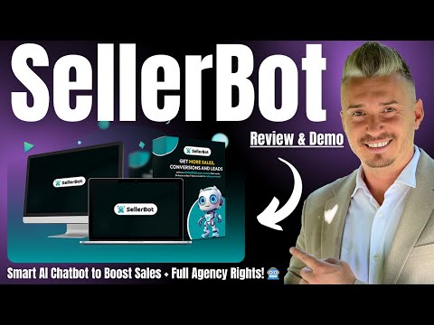 SellerBot Review: The Smart AI Sales Assistant That Helps You Close More Sales 🤖💰